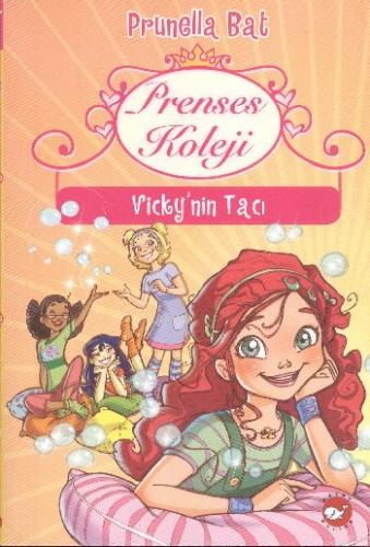 Prenses Koleji 1 - Vicky'nin Tacı Prunella Bat