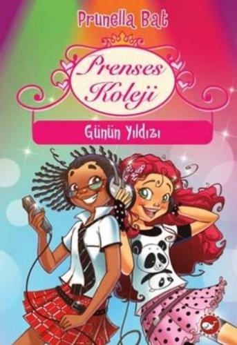 Prenses Koleji 4. Kitap Günün Yıldızı Prunella Bat