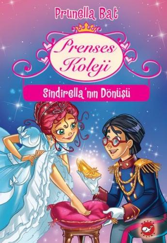 Prenses Koleji 6 - Sindirellanın Dönüşü Prunella Bat