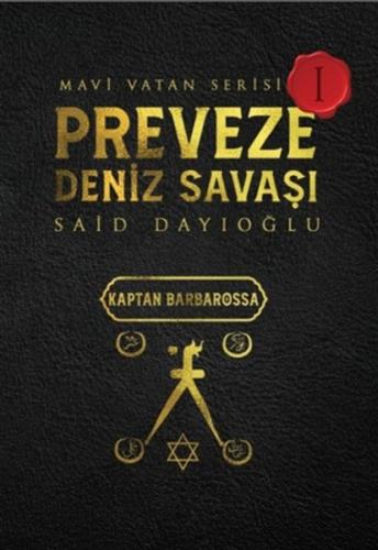 Preveze Deniz Savaşı - Mavi Vatan Serisi 1 %22 indirimli Said Dayıoğlu