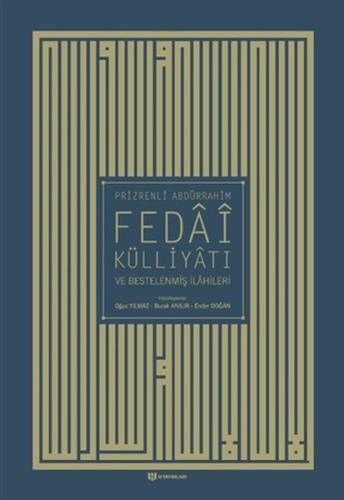 Prizrenli Abdürrahim Fedai Külliyatı ve Bestelenmiş İlahileri %15 indi