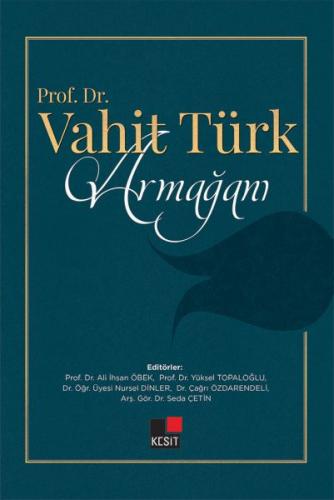 Prof. Dr. Vahit Türk Armağanı %8 indirimli Ali İhsan Öbek