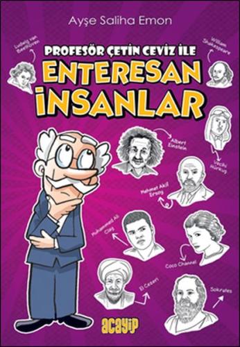 Profesör Çetin Ceviz ile Enteresan İnsanlar %20 indirimli Ayşe Saliha 