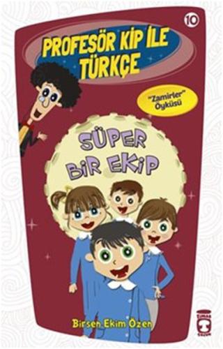 Profesör Kip ile Türkçe 10 - Süper Bir Ekip %15 indirimli Birsen Ekim 