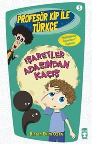 Profesör Kip ile Türkçe 3 - İşaretler Arasından Kaçış %15 indirimli Bi