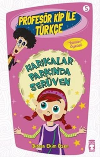 Profesör Kip ile Türkçe 5 - Harikalar Parkında Serüven %15 indirimli B