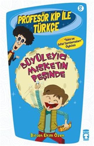 Profesör Kip ile Türkçe 8 - Büyüleyici Misketin Peşinde %15 indirimli 