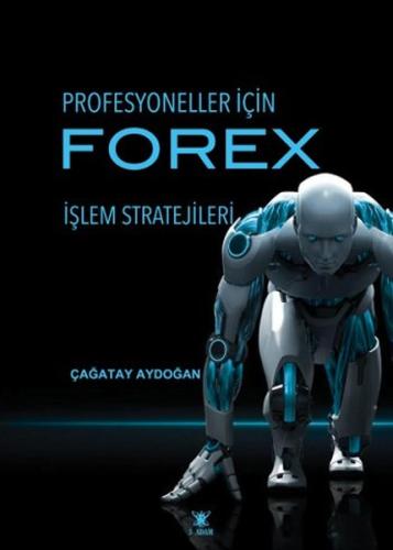 Profesyoneller İçin Forex Çağatay Aydoğan