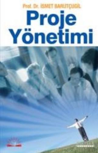 Proje Yönetimi %18 indirimli İsmet Barutçugil