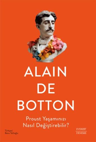 Proust Yaşamınızı Nasıl Değiştirebilir? %10 indirimli Alain De Botton