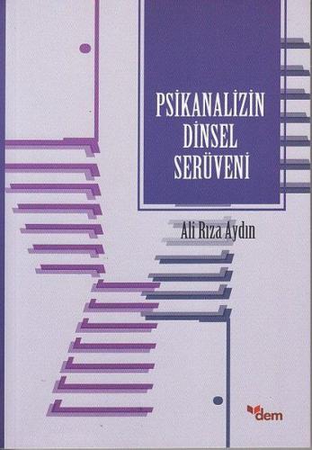 Psikanalizin Dinsel Serüveni %18 indirimli Ali Rıza Aydın