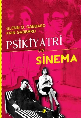 Psikiyatri ve Sinema %10 indirimli Glen O. Gabbard Krin Gabbard