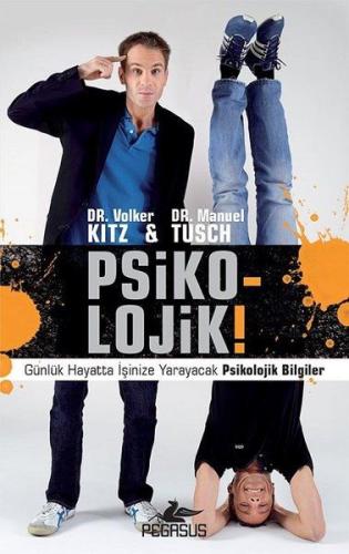 Psiko-lojik! - Günlük Hayatta İşinize Yarayacak Psikolojik Bilgiler %1