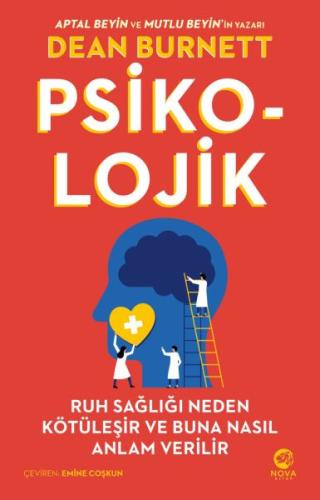 Psiko-Lojik: Ruh Sağlığı Neden Kötüleşir ve Buna Nasıl Anlam Verilir %