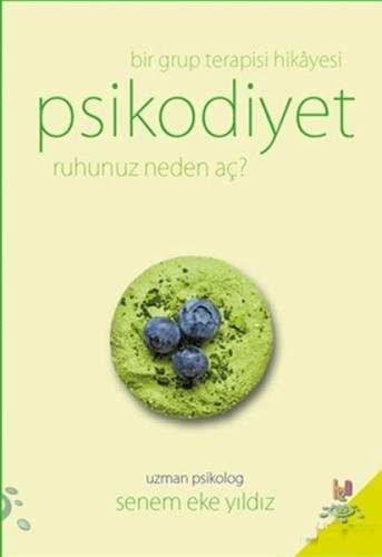 Psikodiyet Bir Grup Terapisi Hikayesi %14 indirimli Senem Eke Yıldız