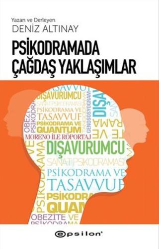 Psikodramada Çağdaş Yaklaşımlar %10 indirimli Deniz Altınay