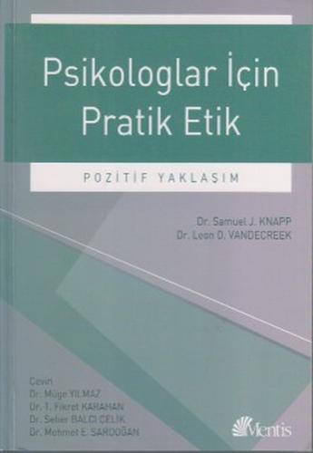 Psikologlar İçin Pratik Etik Dr. Leon D. Vandecreek