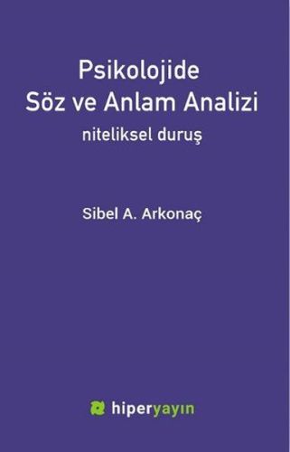 Psikolojide Söz ve Anlam Analizi %15 indirimli Sibel A. Arkonaç