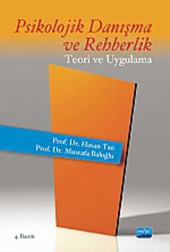 Psikolojik Danışma ve Rehberlik Teori ve Uygulama (Hasan Tan) Hasan Ta