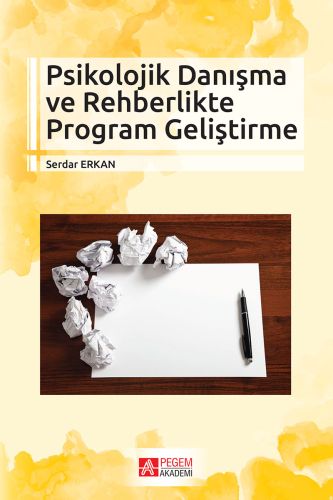 Psikolojik Danışma ve Rehberlikte Program Geliştirme (Serdar Erkan) Se