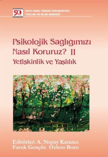 Psikolojik Sağlığımızı Nasıl Koruruz? Yetişkinlik ve Yaşlılık %12 indi