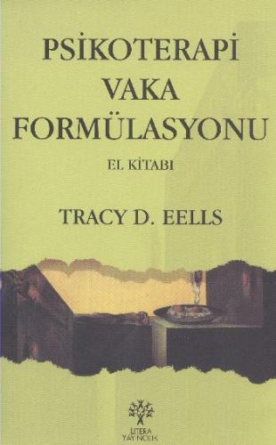 Psikoterapi Vaka Formülasyonu El Kitabı Tracy D. Eells