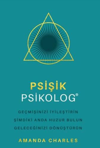 Psişik Psikolog - Geçmişinizi İyileştirin Şimdiki Anda Huzur Bulun Gel