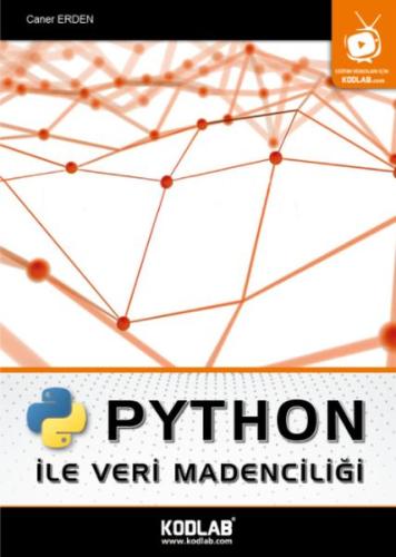 Python İle Veri Madenciliği %10 indirimli Caner Erden