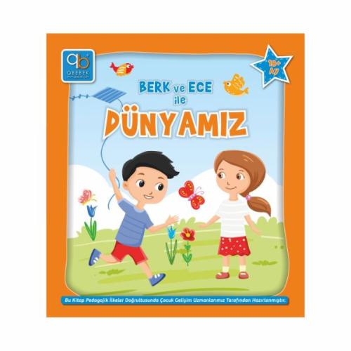 Q Bebek Berk ve Ece Serisi - Q Bebek Berk ve Ece ile Dünyamız Kolektif