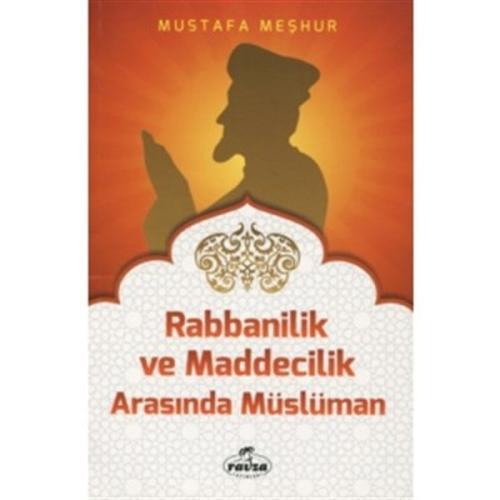 Rabbanilik ve Maddecilik Arasında Müslüman %25 indirimli Mustafa Meşhu