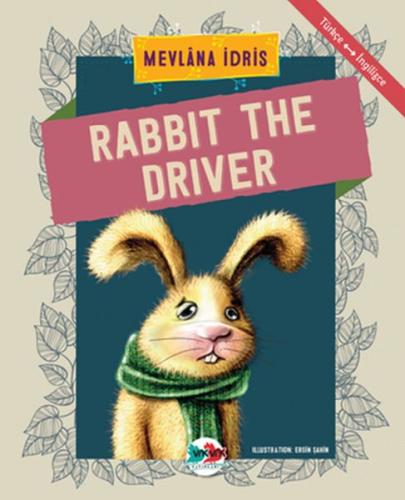 Rabbit The Driver - Türkçe İngilizce %15 indirimli Mevlana İdris