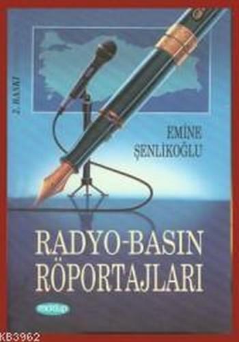 Radyo - Basın Röportajları Emine Şenlikoğlu