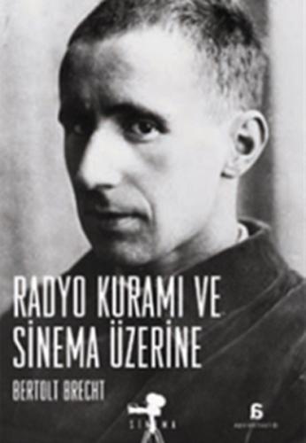 Radyo Kuramı ve Sinema Üzerine Bertolt Brecht