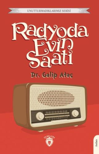 Radyoda Evin Saati %25 indirimli Dr. Galip Ataç