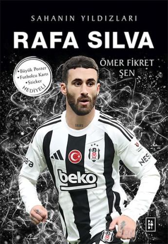 Rafa Silva - Sahanın Yıldızları Ömer Fikret Şen