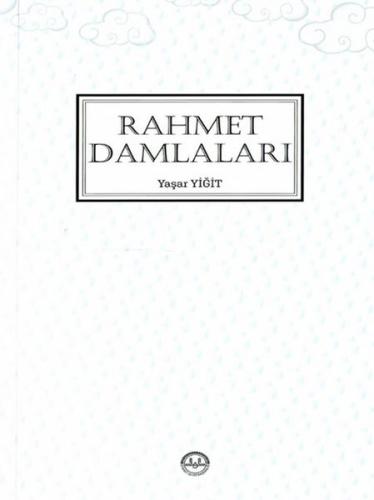 Rahmet Damlaları Yaşar Yiğit