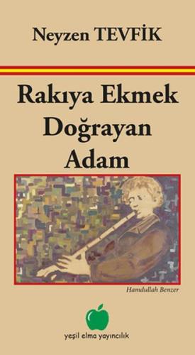 Rakıya Ekmek Doğrayan Adam %17 indirimli Hamdullah Benzer