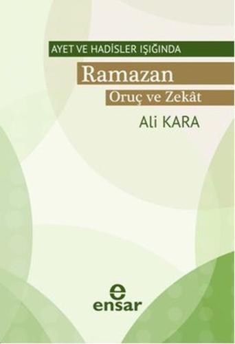 Ramazan Oruç ve Zekat Ayet ve Hadisler Işığında %18 indirimli Ali Kara