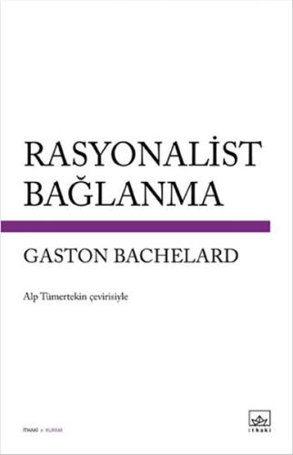 Rasyonalist Bağlanma %12 indirimli Gaston Bachelard