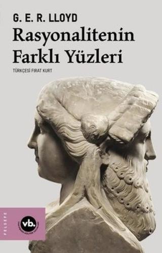 Rasyonalitenin Farklı Yüzleri %20 indirimli G.E.R. Lloyd