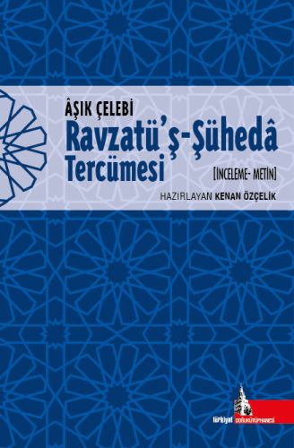 Ravzatü’ş-Şüheda Tercümesi %12 indirimli Aşık Çelebi