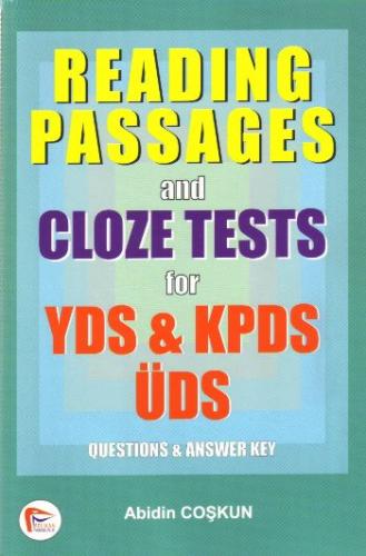 Reading Passages and Cloze Tests for YDS, KPDS, ÜDS Abidin Coşkun