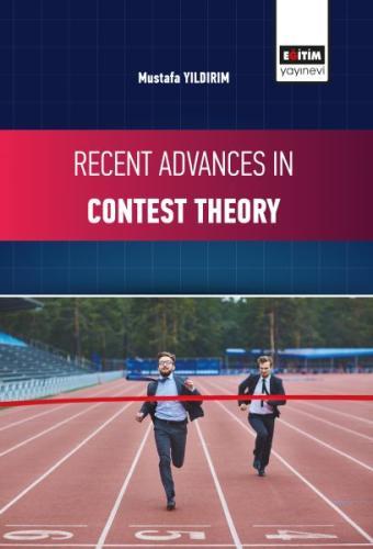 Recent Advances in Contest Theory %3 indirimli Mustafa Yıldırım