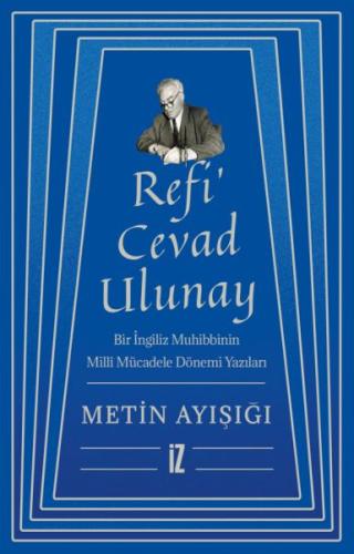 Refi’ Cevad Ulunay %15 indirimli Metin Ayışığı