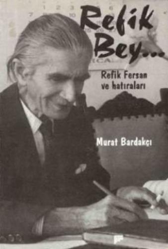 Refik Bey %15 indirimli Murat Bardakçı