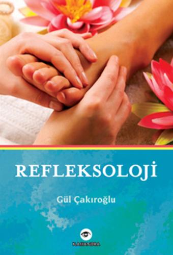 Refleksoloji Gül Çakıroğlu