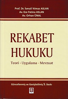 Rekabet Hukuku (Ciltli) İsmail Yılmaz Aslan