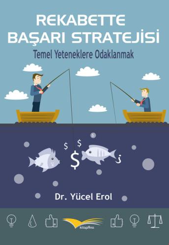 Rekabette Başarı Stratejisi Yücel Erol