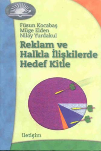 Reklam ve Halkla İlişkilerde Hedef Kitle %10 indirimli Müge Elden