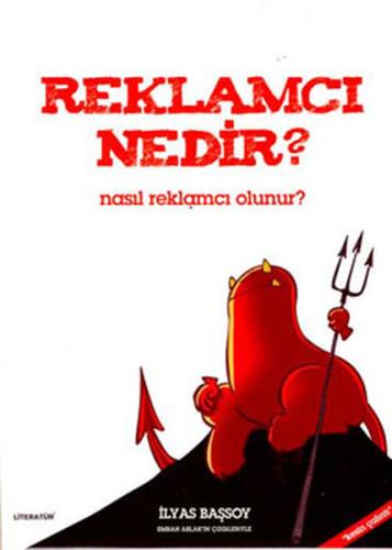 Reklamcı Nedir? Nasıl Reklamcı Olunur? %10 indirimli İlyas Başsoy